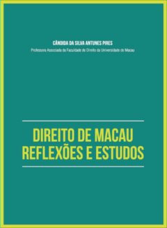 Direito de Macau - Reflexões e Estudos